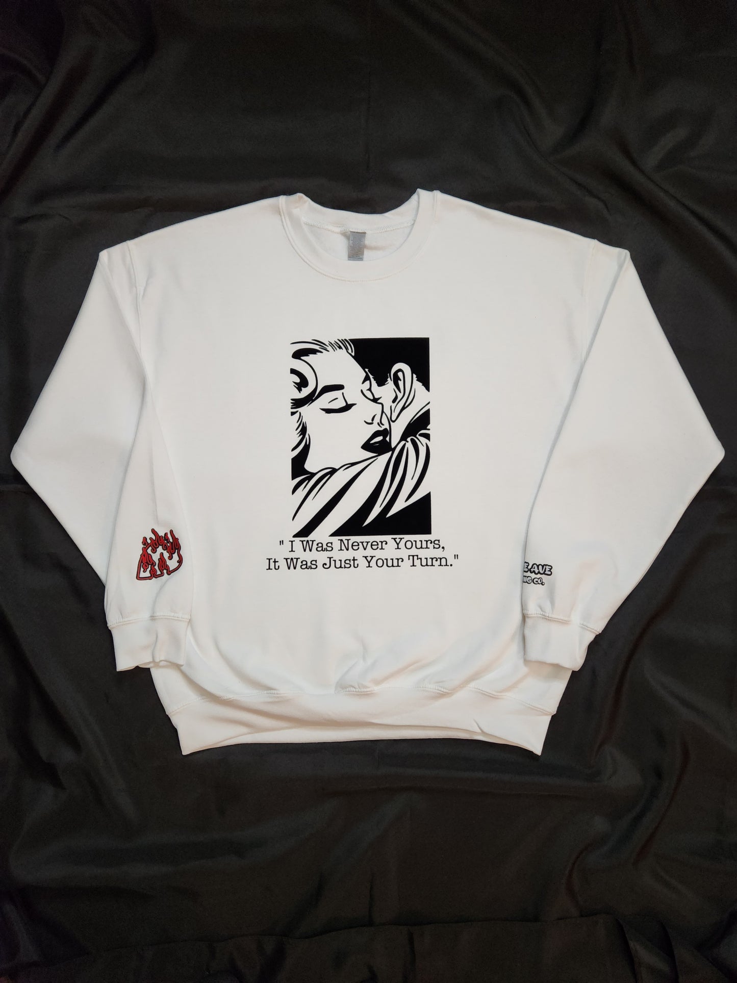 Never Yours Sweatshirt