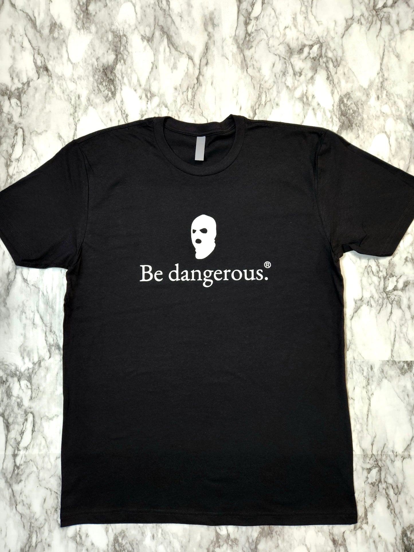 Be dangerous. T-Shirt - Centre Ave Clothing Co.