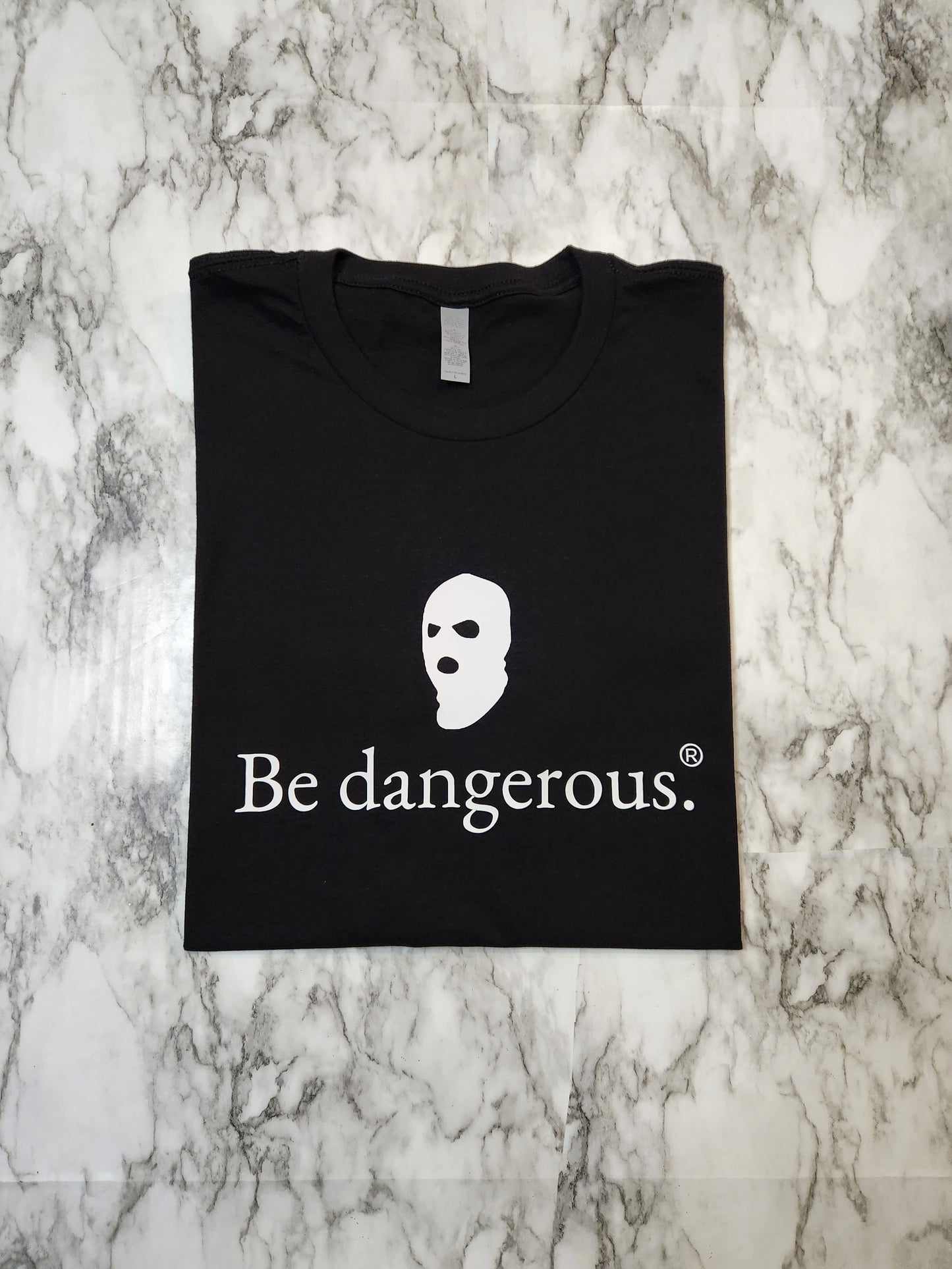 Be dangerous. T-Shirt - Centre Ave Clothing Co.