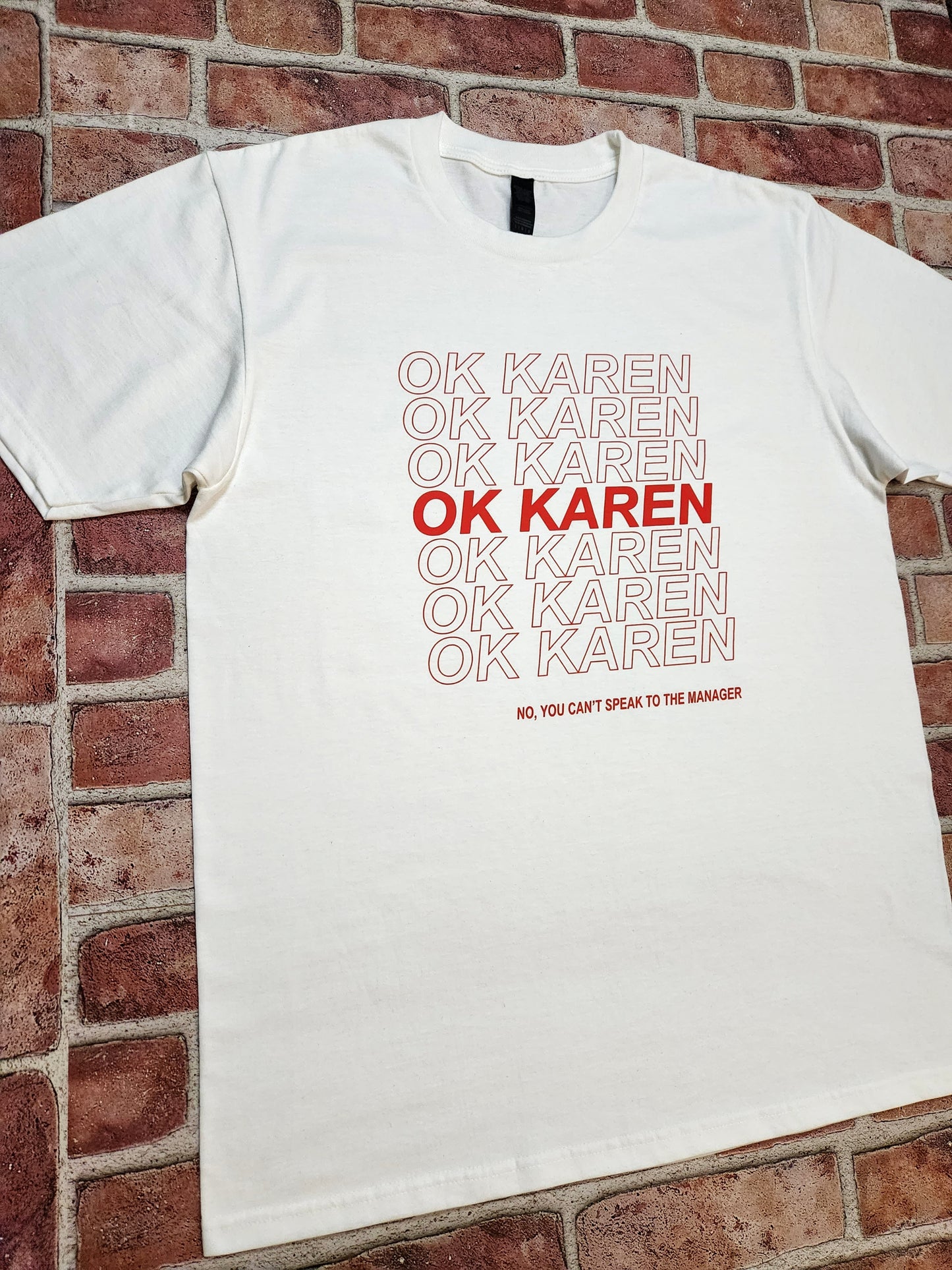 Ok Karen T-Shirt