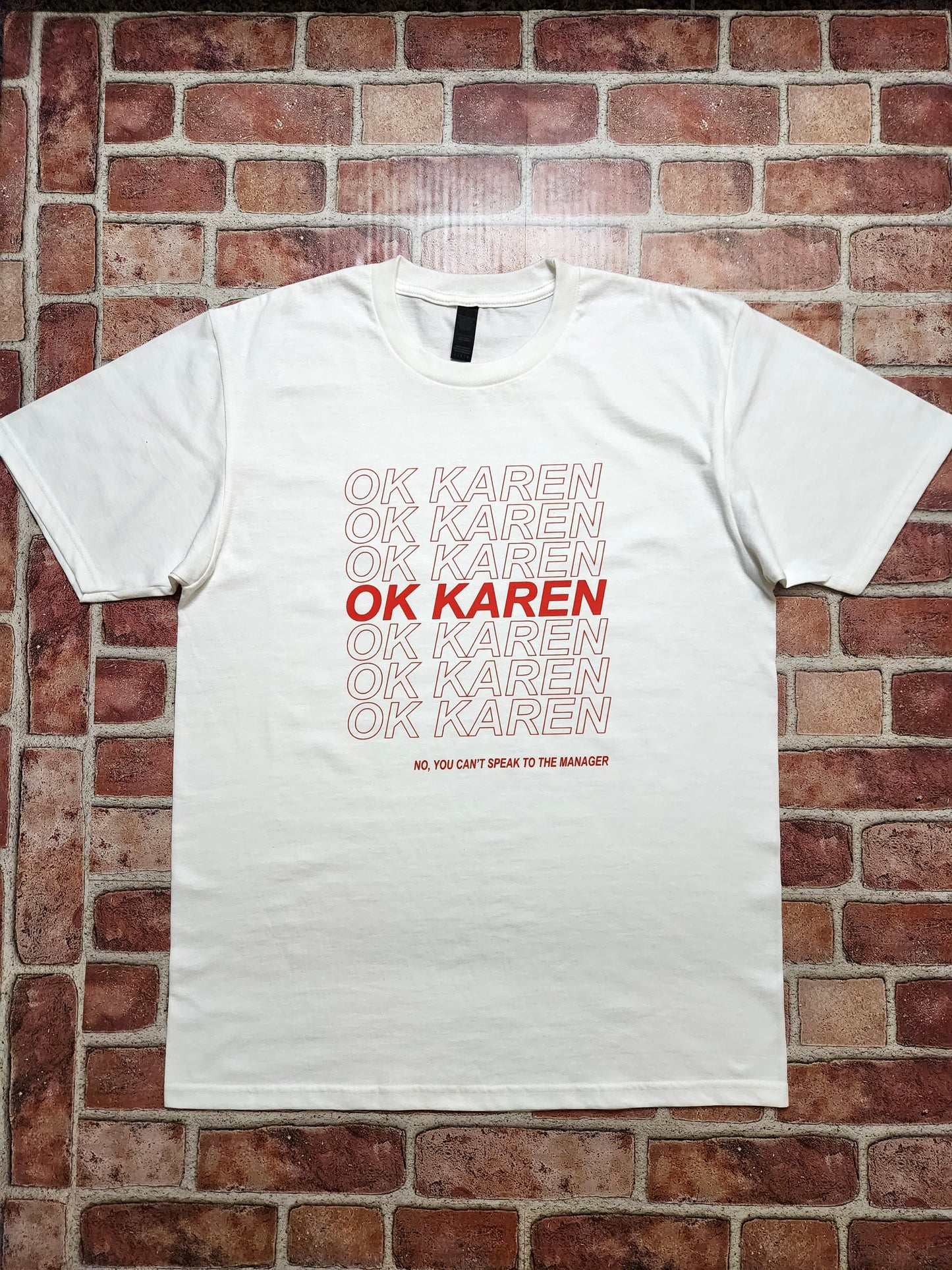 Ok Karen T-Shirt