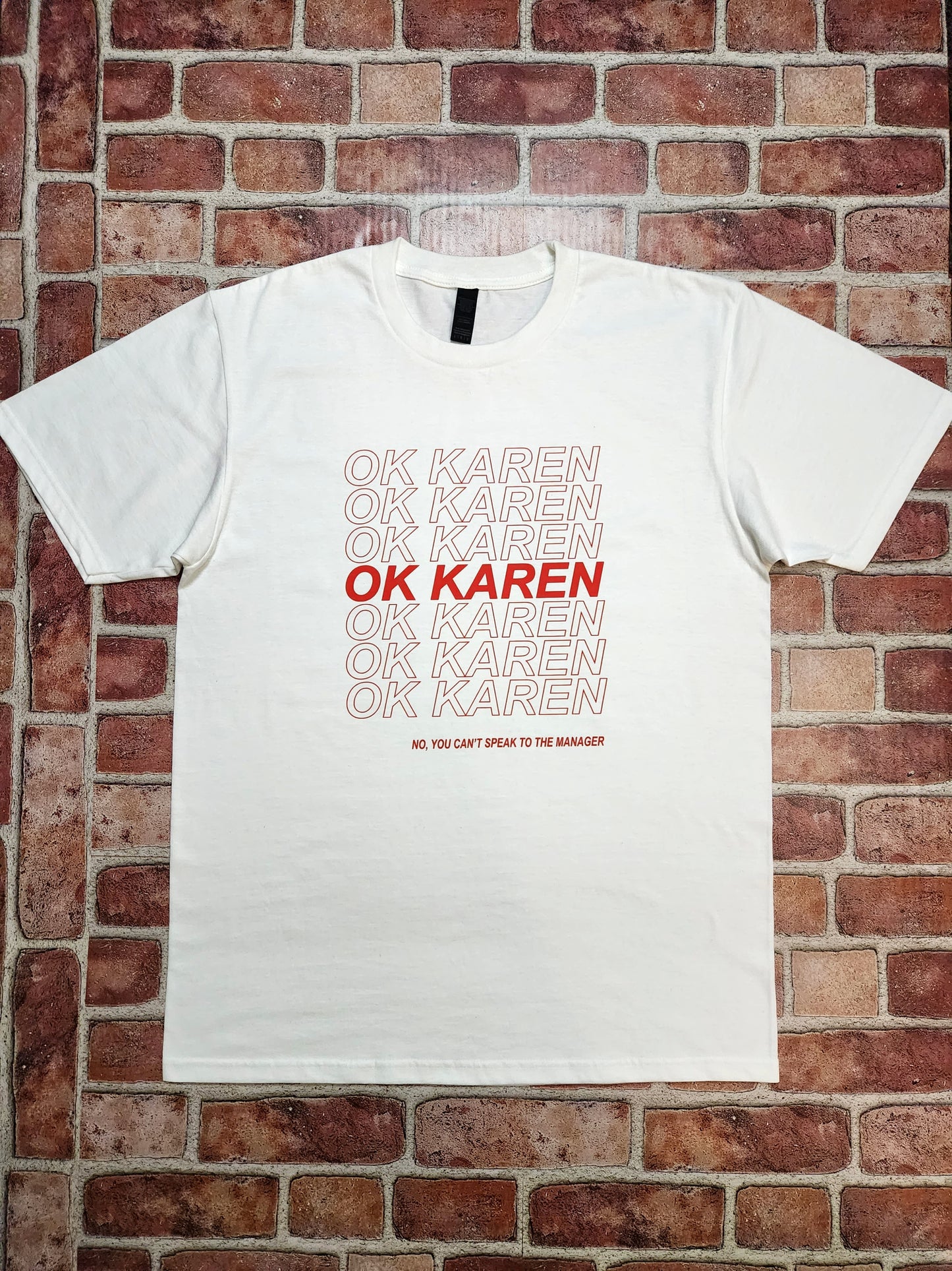 Ok Karen T-Shirt