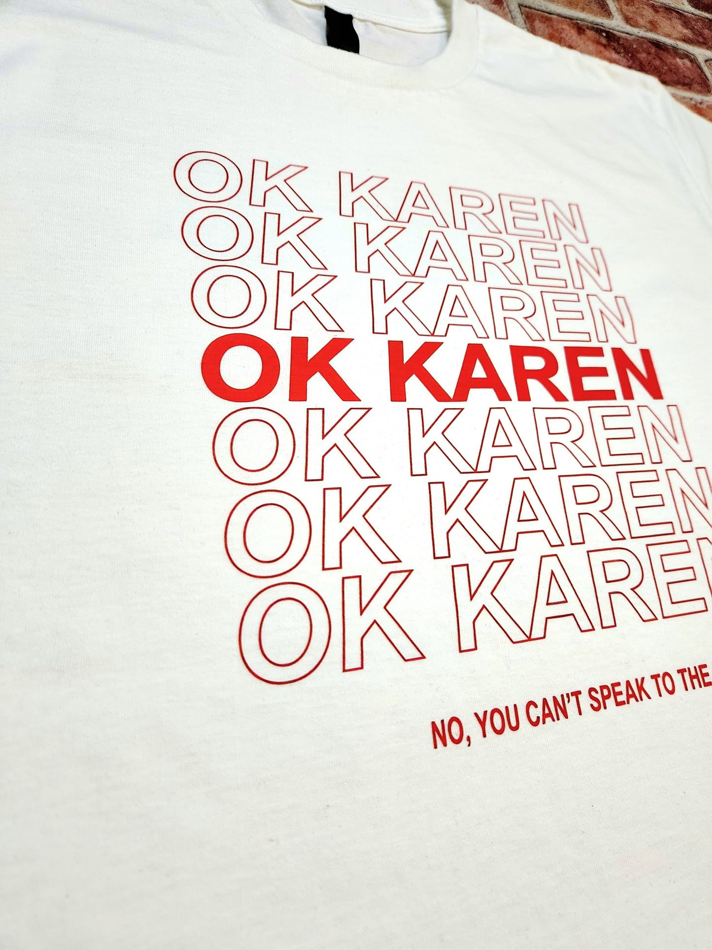 Ok Karen T-Shirt