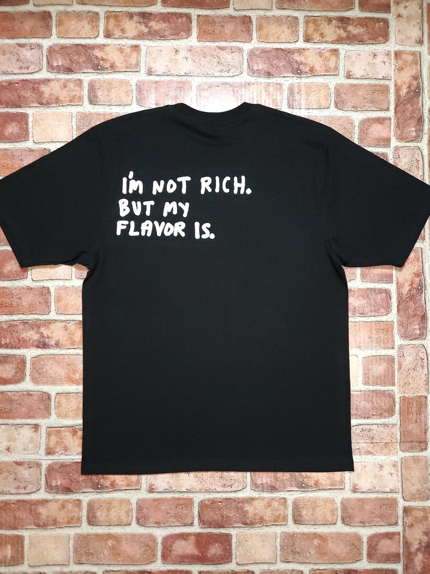 Im Not Rich T-Shirt