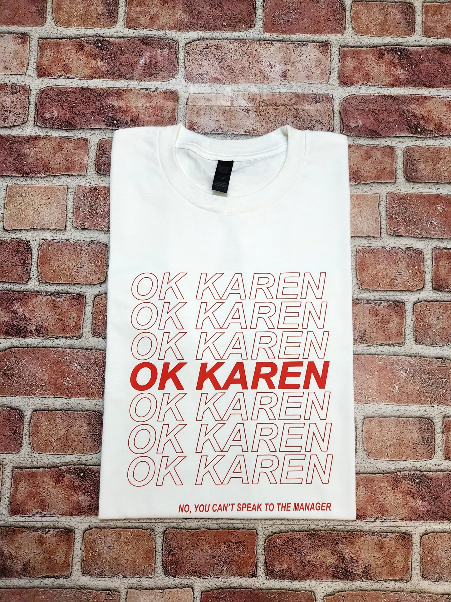 Ok Karen T-Shirt