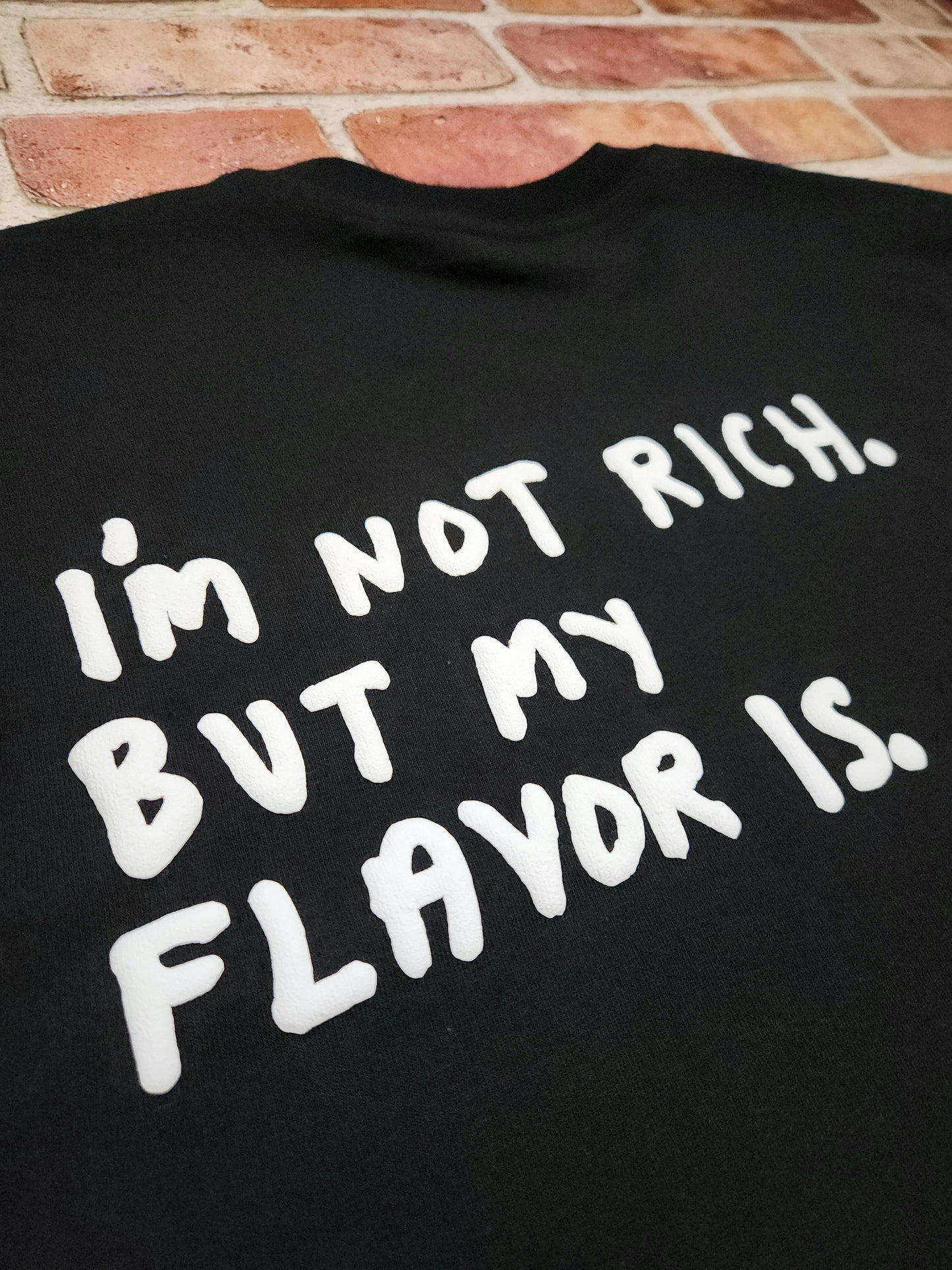 Im Not Rich T-Shirt