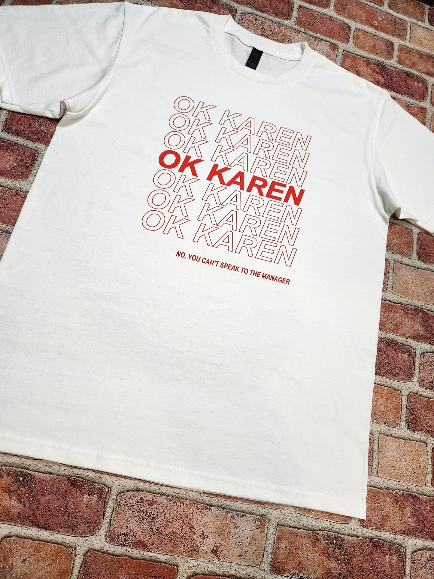 Ok Karen T-Shirt