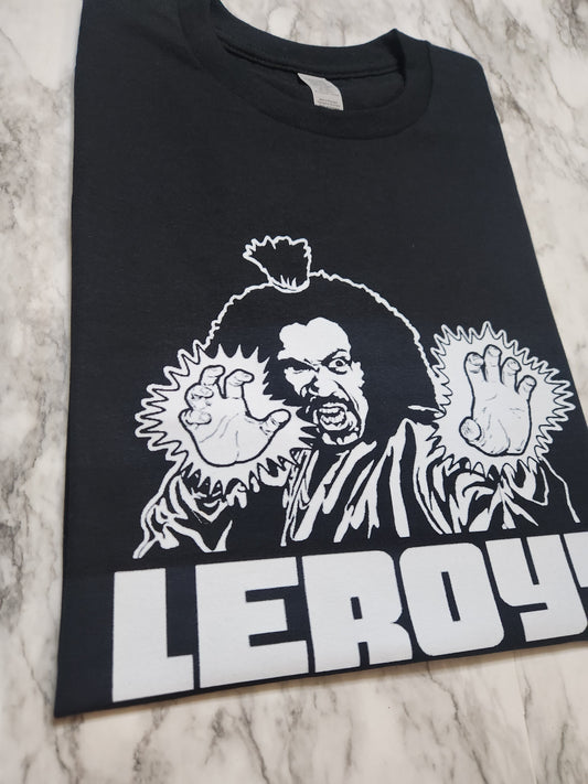 Leeeeroy T-Shirt